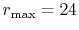 $ r_\mathrm{max}=24$