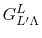 $ G^L_{L' \Lambda}$