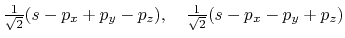 $\frac{1}{\sqrt 2 }(s - p_x + p_y - p_z),
\quad
\frac{1}{\sqrt 2 }(s - p_x - p_y + p_z)$