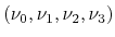 $(\nu_{0}, \nu_{1}, \nu_{2}, \nu_{3})$