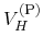 $V_{H}^{\rm (P)}$