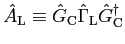 $ {\hat A}_{\rm L} \equiv {\hat G}_{\rm C} {\hat \Gamma}_{\rm L} {\hat G}^\dagger_{\rm C}$